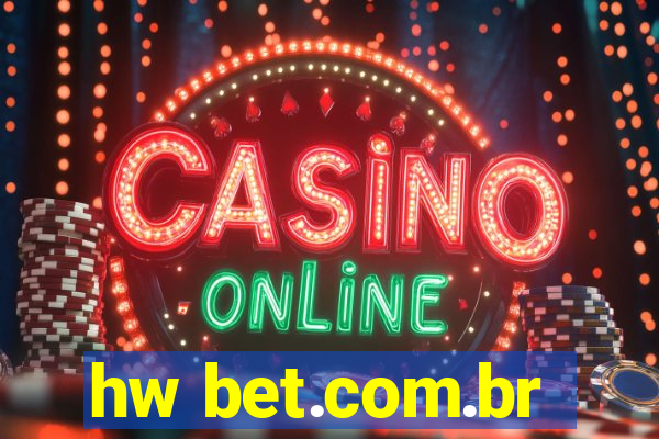 hw bet.com.br