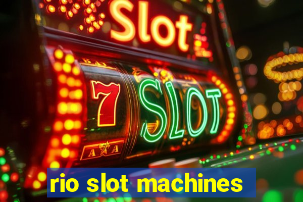 rio slot machines