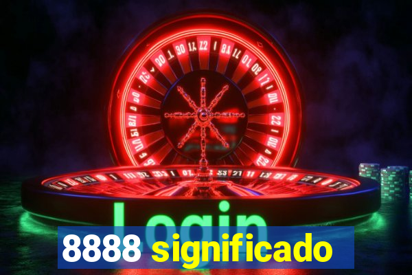 8888 significado