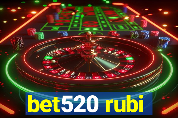 bet520 rubi