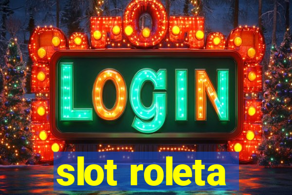 slot roleta