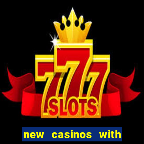 new casinos with no deposit bonuses