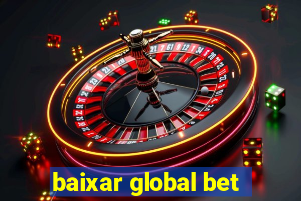 baixar global bet