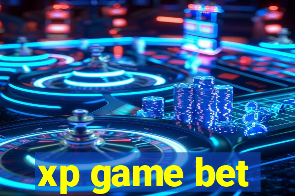 xp game bet