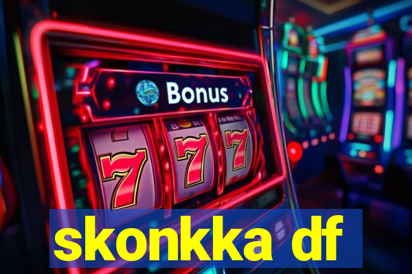 skonkka df