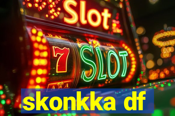 skonkka df