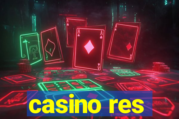 casino res