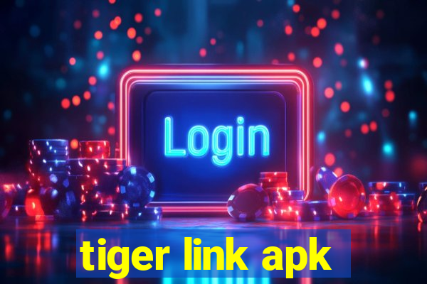 tiger link apk