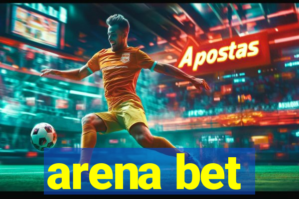 arena bet