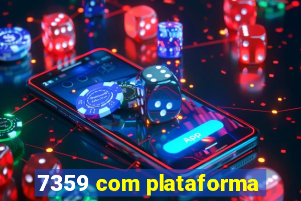 7359 com plataforma