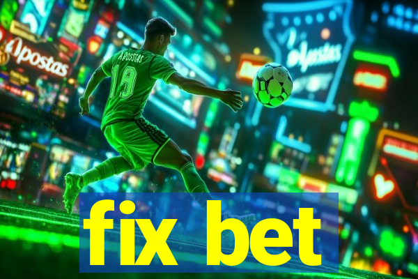 fix bet