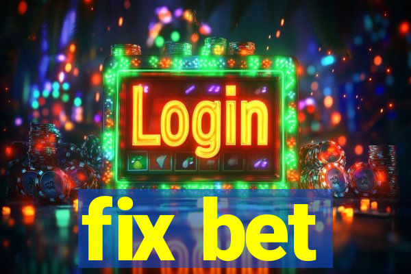 fix bet