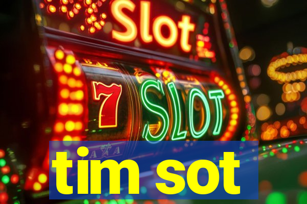 tim sot