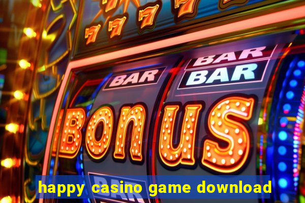 happy casino game download