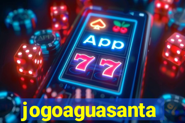 jogoaguasanta