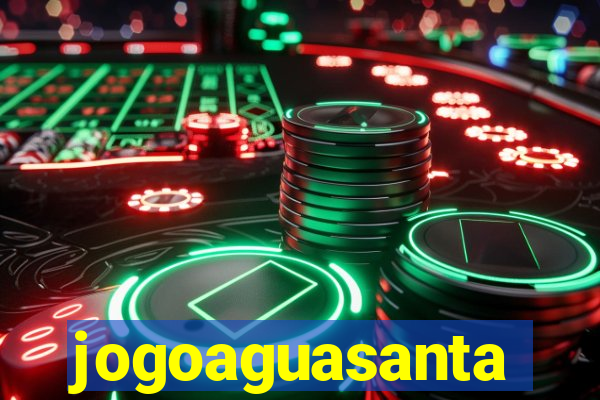 jogoaguasanta