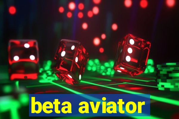 beta aviator