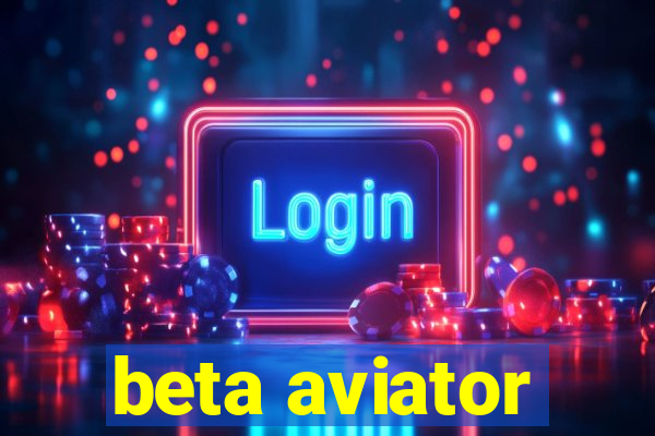 beta aviator