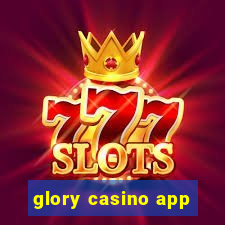 glory casino app