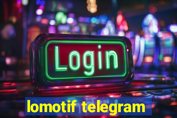 lomotif telegram