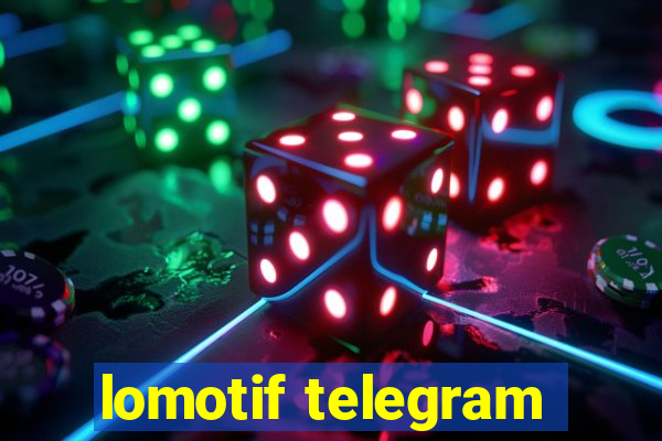 lomotif telegram