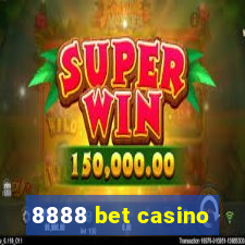 8888 bet casino