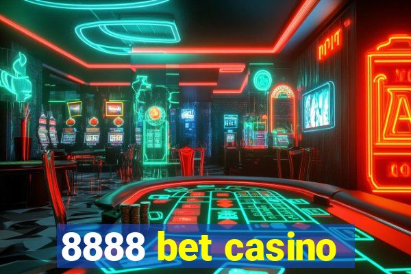 8888 bet casino