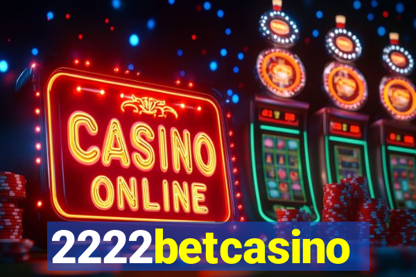 2222betcasino