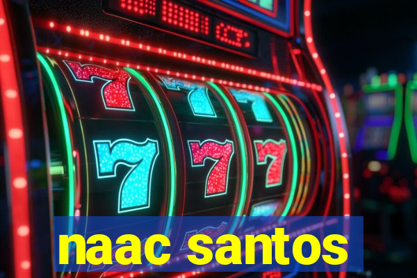 naac santos