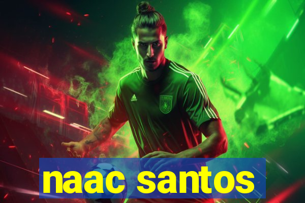 naac santos