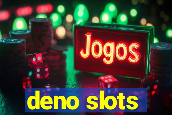 deno slots