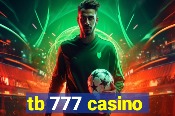 tb 777 casino