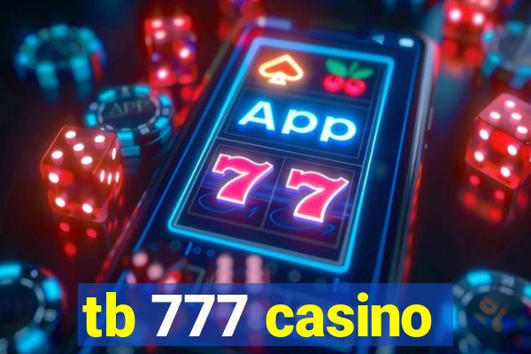 tb 777 casino