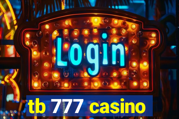 tb 777 casino