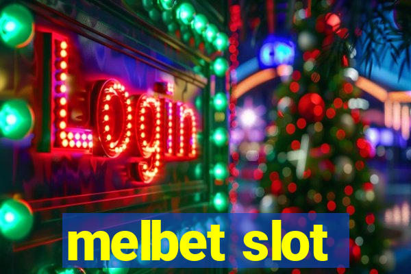 melbet slot