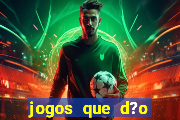 jogos que d?o dinheiro na internet