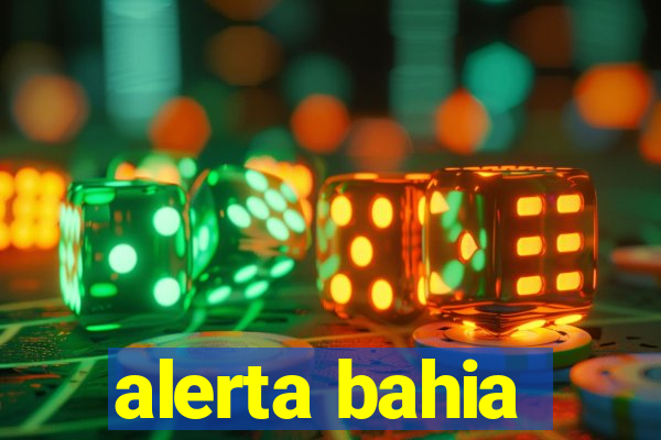 alerta bahia