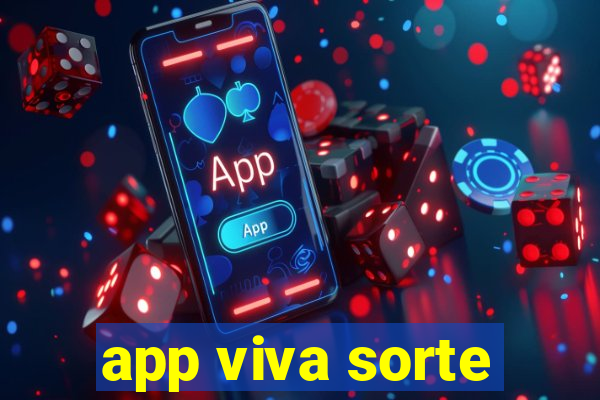 app viva sorte