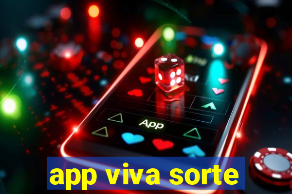 app viva sorte