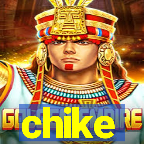 chike