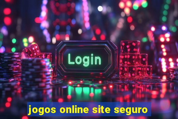 jogos online site seguro