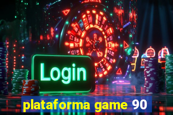 plataforma game 90