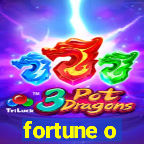 fortune o