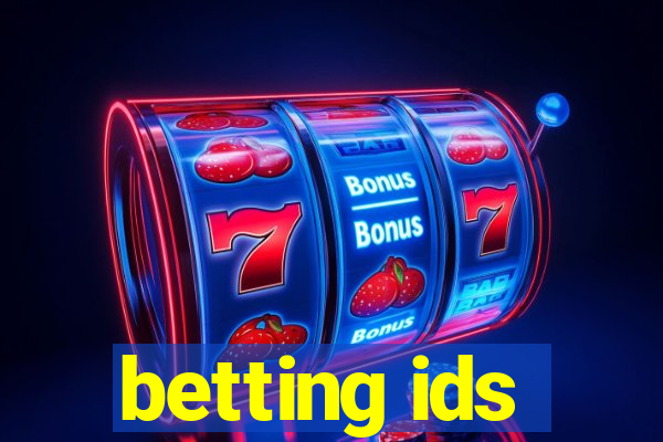 betting ids