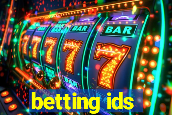 betting ids