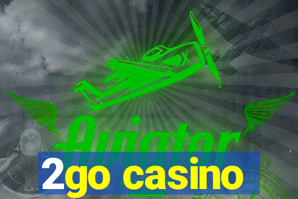 2go casino