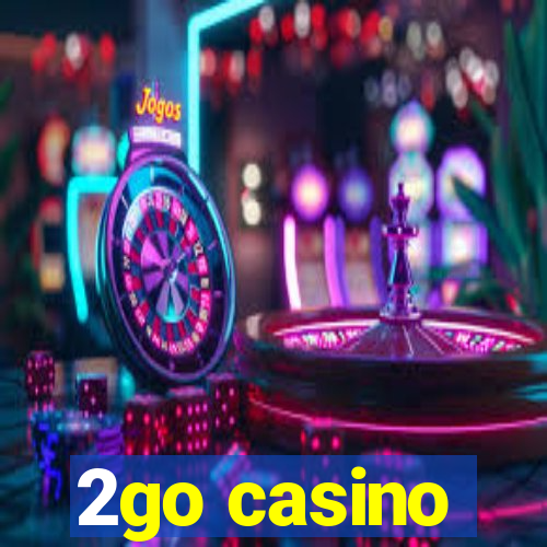 2go casino