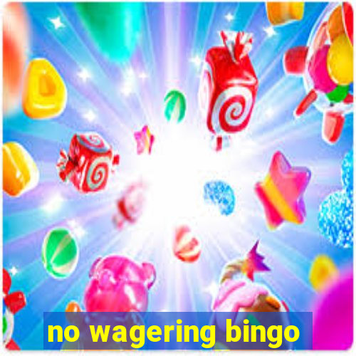 no wagering bingo