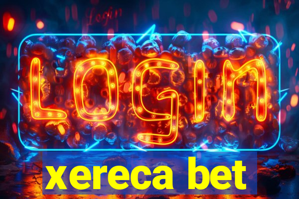 xereca bet