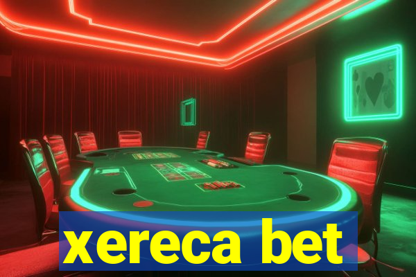 xereca bet